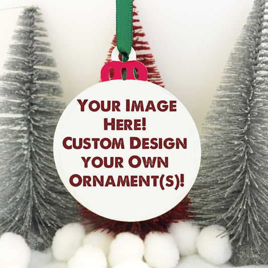 Custom Design Your Own Personalized Ornament!